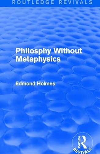 Beispielbild fr Philosphy Without Metaphysics (Routledge Revivals) zum Verkauf von Chiron Media