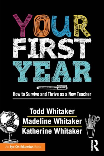 Beispielbild fr Your First Year : How to Survive and Thrive As a New Teacher zum Verkauf von Better World Books