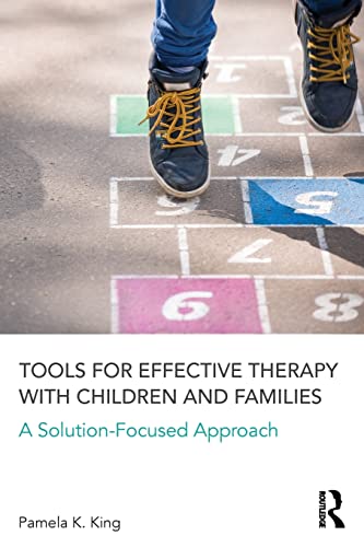 9781138126176: Tools for Effective Therapy with Children and Families: A Solution-Focused Approach