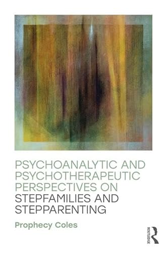 Stock image for Psychoanalytic and Psychotherapeutic Perspectives on Stepfamilies and Stepparenting for sale by Chiron Media
