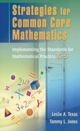 Imagen de archivo de Strategies for Common Core Mathematics: Implementing the Standards for Mathematical Practice, K-5 a la venta por Chiron Media