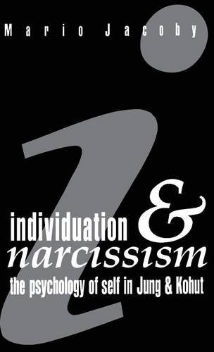 9781138126763: Individuation and Narcissism: The Psychology of Self in Jung and Kohut