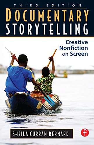 9781138127371: Documentary Storytelling: Creative Nonfiction on Screen