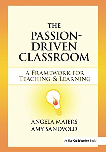 9781138127470: Passion-Driven Classroom, The: A Framework for Teaching and Learning