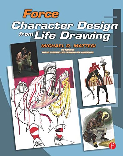 Beispielbild fr Force: Character Design from Life Drawing: Character Design from Life Drawing (Force Drawing Series) zum Verkauf von Mispah books