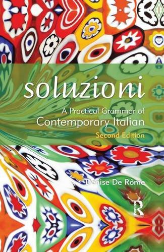 Stock image for Soluzioni: A Practical Grammar of Contemporary Italian (Routledge Concise Grammars) (Italian Edition) for sale by dsmbooks
