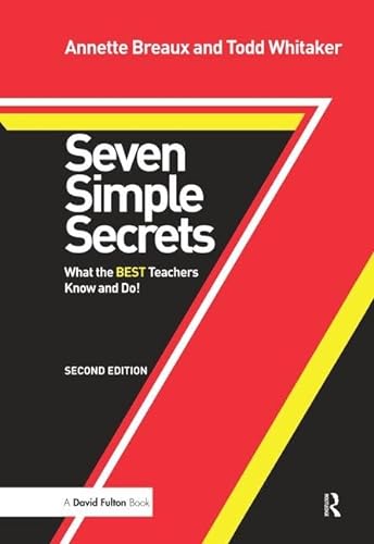 Stock image for Seven Simple Secrets: What the BEST Teachers Know and Do! for sale by Chiron Media