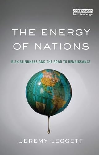 9781138127937: The Energy of Nations: Risk Blindness and the Road to Renaissance