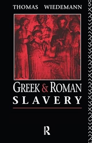 Stock image for Greek and Roman Slavery (Routledge Sourcebooks for the Ancient World) for sale by Chiron Media
