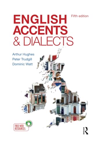 9781138128309: English Accents & Dialects: An Introduction to Social and Regional Varieties of English in the British Isles, Fifth Edition (The English Language Series)