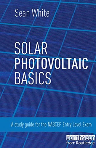 9781138128460: Solar Photovoltaic Basics: A Study Guide for the NABCEP Entry Level Exam