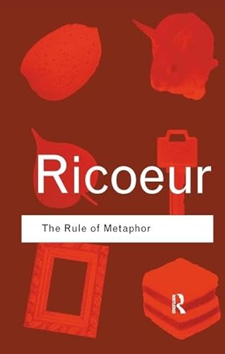 Stock image for The Rule of Metaphor: The Creation of Meaning in Language (Routledge Classics) for sale by Chiron Media