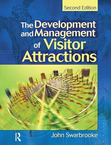 9781138129528: The Development and Management of Visitor Attractions