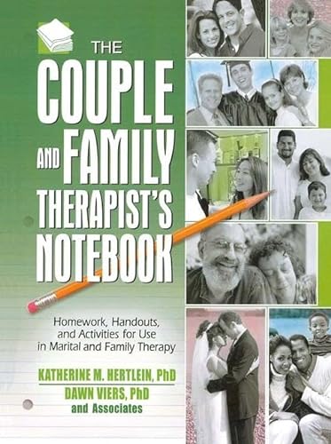 9781138129566: The Couple and Family Therapist's Notebook: Homework, Handouts, and Activities for Use in Marital and Family Therapy (Haworth Practical Practice in Mental Health)