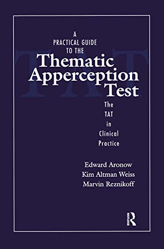 9781138129658: A Practical Guide to the Thematic Apperception Test: The TAT in Clinical Practice