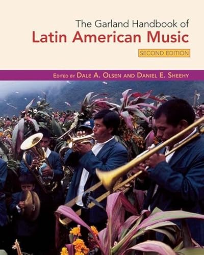 9781138129672: The Garland Handbook of Latin American Music (Garland Handbooks of World Music)