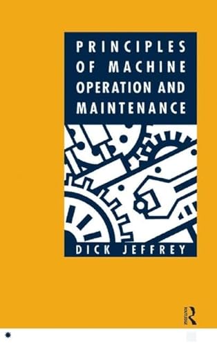 9781138129849: Principles of Machine Operation and Maintenance