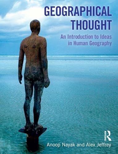 Stock image for Geographical Thought: An Introduction to Ideas in Human Geography for sale by Chiron Media