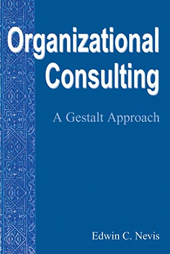 9781138130357: Organizational Consulting: A Gestalt Approach