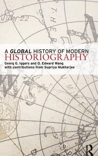 9781138130654: A Global History of Modern Historiography