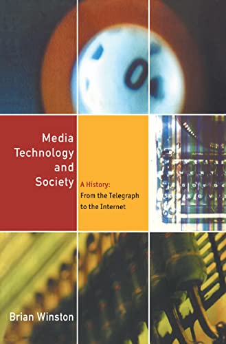 9781138130678: Media Technology and Society: A History from the Printing Press to the Superhighway