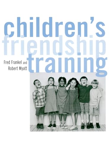 Imagen de archivo de Children's Friendship Training a la venta por Chiron Media