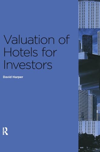 9781138130821: Valuation of Hotels for Investors