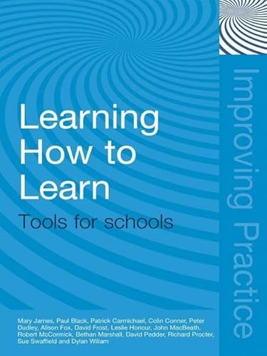 Imagen de archivo de Learning How to Learn: Tools for Schools (Improving Practice (TLRP)) a la venta por Chiron Media