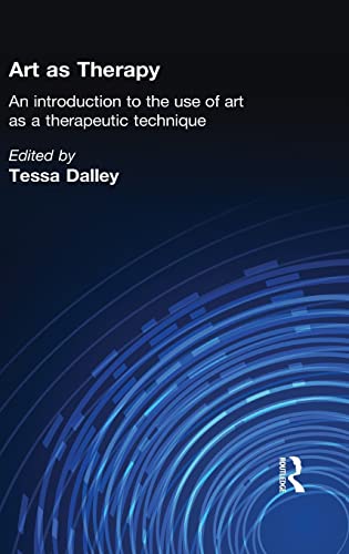 9781138131385: Art as Therapy: An Introduction to the Use of Art as a Therapeutic Technique