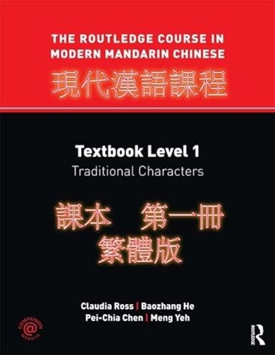 Imagen de archivo de The Routledge Course in Modern Mandarin Chinese: Textbook Level 1, Traditional Characters a la venta por Chiron Media