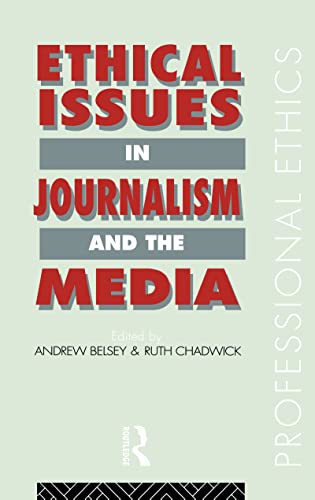 Stock image for Ethical Issues in Journalism and the Media (Professional Ethics) for sale by Chiron Media