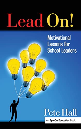 Stock image for Lead On!: Motivational Lessons for School Leaders for sale by Chiron Media