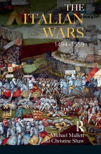 Imagen de archivo de The Italian Wars 1494-1559: War, State and Society in Early Modern Europe (Modern Wars In Perspective) a la venta por Mispah books