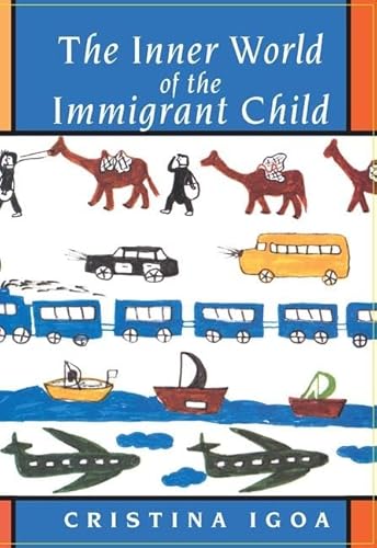 9781138132658: The Inner World of the Immigrant Child