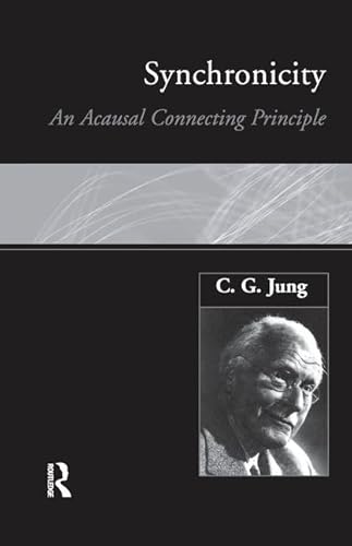 9781138132924: Synchronicity: An Acausal Connecting Principle