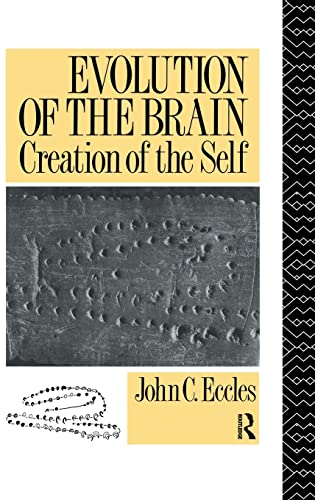 9781138133310: Evolution of the Brain: Creation of the Self