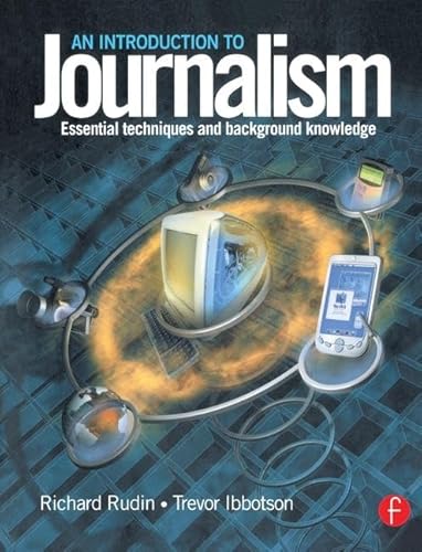 Stock image for Introduction to Journalism: Essential techniques and background knowledge for sale by Chiron Media