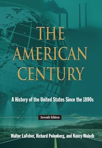 Beispielbild fr The American Century: A History of the United States Since the 1890s zum Verkauf von Chiron Media