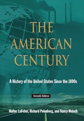 Imagen de archivo de The American Century: A History of the United States Since the 1890s a la venta por Chiron Media