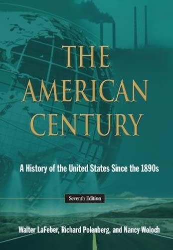 Stock image for The American Century: A History of the United States Since the 1890s for sale by Chiron Media