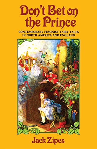 9781138134515: Don't Bet on the Prince: Contemporary Feminist Fairy Tales in North America and England