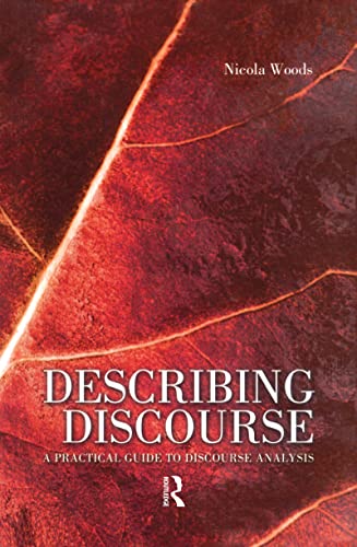 Imagen de archivo de Describing Discourse: A Practical Guide to Discourse Analysis a la venta por Chiron Media