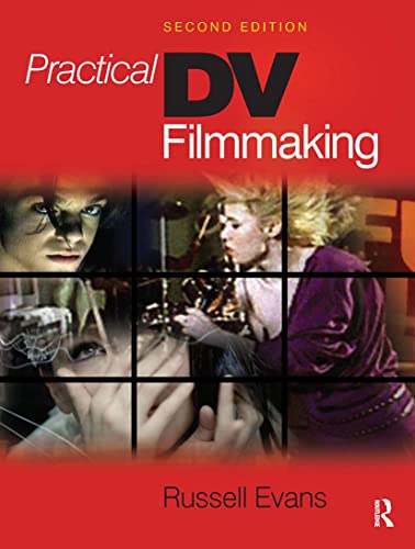 9781138134935: Practical DV Filmmaking