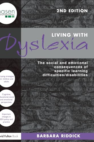 9781138135512: Living With Dyslexia: The social and emotional consequences of specific learning difficulties/disabilities (nasen spotlight)