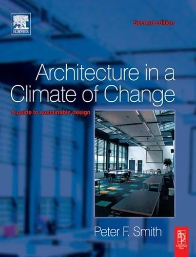 9781138135598: Architecture in a Climate of Change: A guide to sustainable design