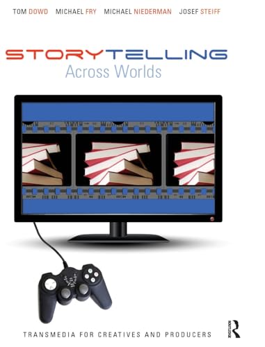 Stock image for Storytelling Across Worlds: Transmedia for Creatives and Producers for sale by Chiron Media
