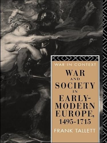 Imagen de archivo de War and Society in Early Modern Europe: 1495-1715 (War in Context) a la venta por Chiron Media