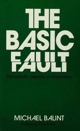 9781138136731: The Basic Fault: Therapeutic Aspects of Regression