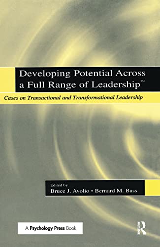 Stock image for Developing Potential Across a Full Range of Leadership TM: Cases on Transactional and Transformational Leadership for sale by Chiron Media