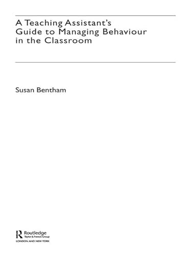 Stock image for A Teaching Assistant's Guide to Managing Behaviour in the Classroom for sale by Chiron Media